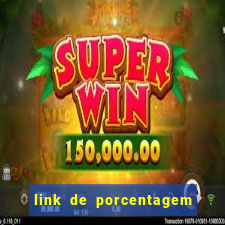 link de porcentagem dos jogos slots